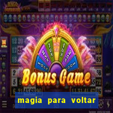 magia para voltar no tempo